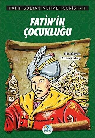 Fatih`in Çocukluğu - Fatih Sultan Mehmet Serisi 1 - 1