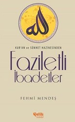 Faziletli İbadetler - 1