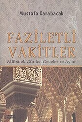 Faziletli Vakitler - 1