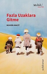 Fazla Uzaklara Gitme - 1