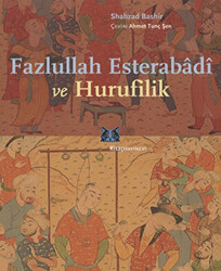 Fazlullah Esterabadi ve Hurufilik - 1