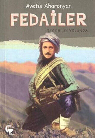 Fedailer Özgürlük Yolunda - 1