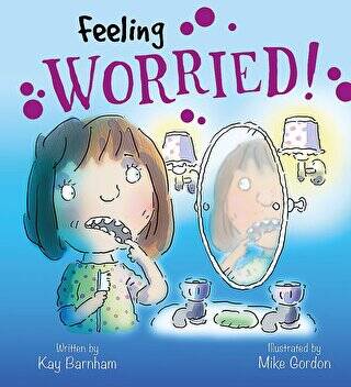 Feeling Worried!: Feelings and Emotions Series - 1