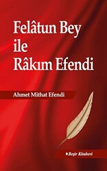 Felatun Bey ile Rakım Efendi - 1