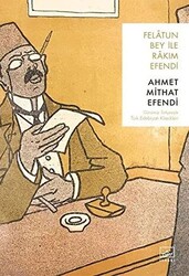 Felatun Bey ile Rakım Efendi - 1