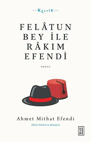 Felatun Bey İle Rakım Efendi - 1