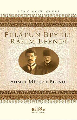 Felatun Bey ile Rakım Efendi - 1