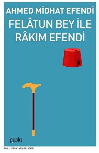 Felatun Bey İle Rakım Efendi - 1