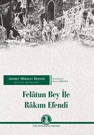 Felatun Bey İle Rakım Efendi - 1