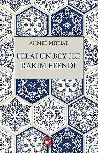 Felatun Bey ile Rakım Efendi - 1