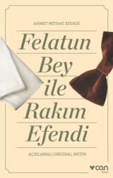 Felatun Bey ve Rakım Efendi Açıklamalı Orijinal Metin - 1