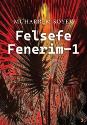 Felsefe Fenerim 1 - 1