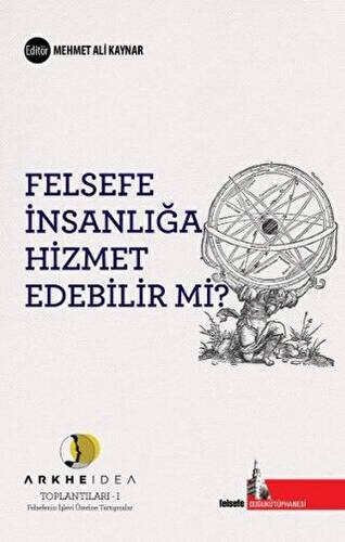 Felsefe İnsanlığa Hizmet Edebilir mi? - 1