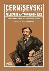 Felsefede Antropolojik İlke ve Komünal Mülkiyete Karşı Felsefi Önyargıların Eleştirisi - 1