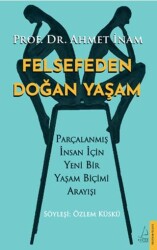 Felsefeden Doğan Yaşam - 1