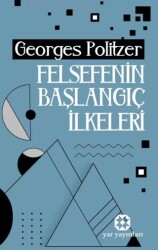 Felsefenin Başlangıç İlkeleri - 1