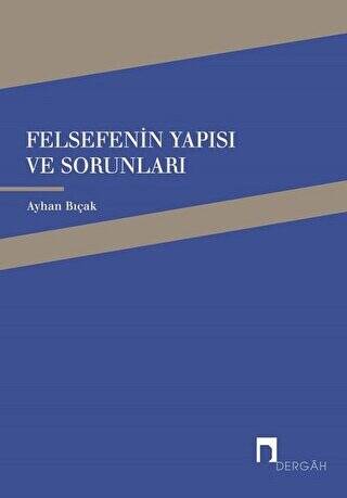 Felsefenin Yapısı ve Sorunları - 1