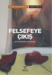 Felsefeye Çıkış - 1