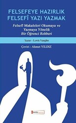 Felsefeye Hazırlık Felsefi Yazı Yazmak - 1