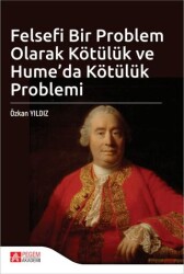 Felsefi Bir Problem Olarak Kötülük ve Hume`da Kötülük Problemi - 1