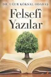 Felsefi Yazılar - 1