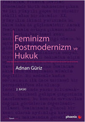 Feminizm Postmodernizm ve Hukuk - 1