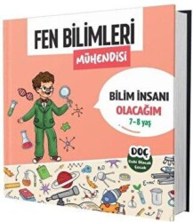 Fen Bilimleri Mühendisi 7 - 8 Yaş - Bilim İnsanı Olacağım - 1