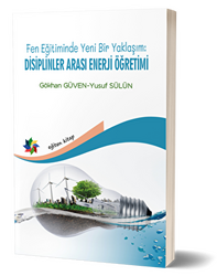 Fen Eğitiminde Yeni Bir Yaklaşım: Disiplinler Arası Enerji Öğretimi - 1