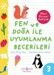 Fen ve Doğa İle Uyumlanma Becerileri - Okul Öncesi Gelişim - 1