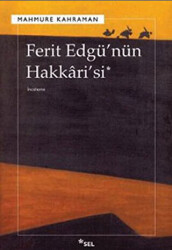 Ferit Edgü’nün Hakkari’si - 1