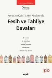 Fesih ve Tahliye Davaları - 1