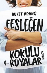 Fesleğen Kokulu Rüyalar - 1