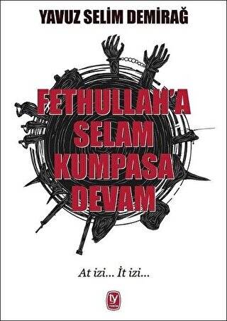 Fethullah`a Selam Kumpasa Devam - 1