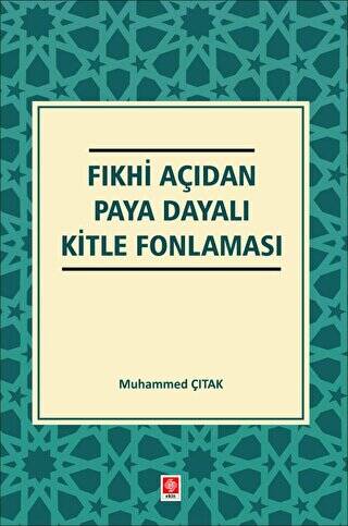 Fıkhi Açıdan Paya Dayalı Kitle Fonlaması - 1