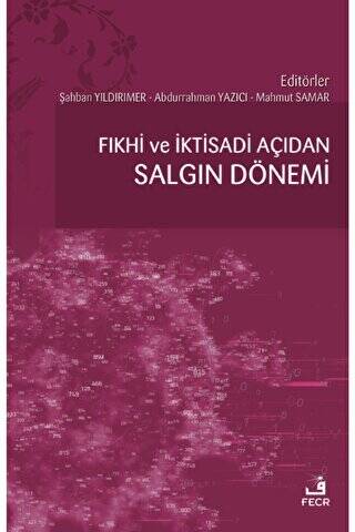 Fıkhi ve İktisadi Açıdan Salgın Dönemi - 1