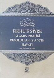 Fıkhu`s Siyre İslamın Pratiği Resullah S.A.V`ın Hayatı - 1