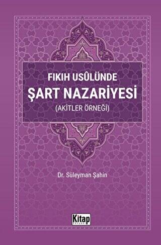 Fıkıh Usulünde Şart Nazariyesi - 1