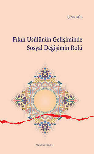 Fıkıh Usulünün Gelişiminde Sosyal Değişimin Rolü - 1