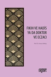 Fıkıh ve Hadis Ya Da Doktor ve Eczacı - 1