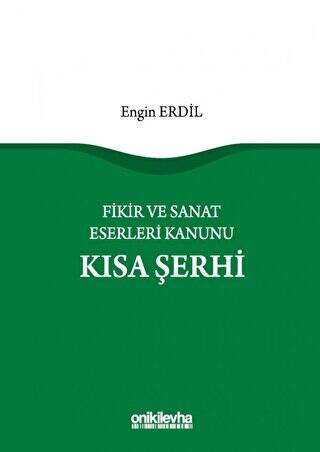 Fikir ve Sanat Eserleri Kanunu Kısa Şerhi - 1