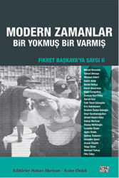 Fikret Başkaya`ya Saygı 2: Modern Zamanlar: Bir Yokmuş Bir Varmış - 1