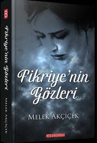 Fikriye’nin Gözleri - 1