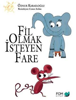 Fil Olmak İsteyen Fare - 1