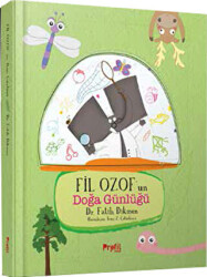 Fil Ozof’un Doğa Günlüğü - 1