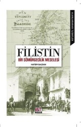 Filistin Bir Sömürgecilik Meselesi - 1