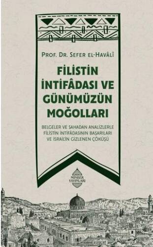 Filistin İntifadası ve Günümüzün Moğolları - 1