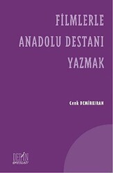 Filmlerle Anadolu Destanı Yazmak - 1