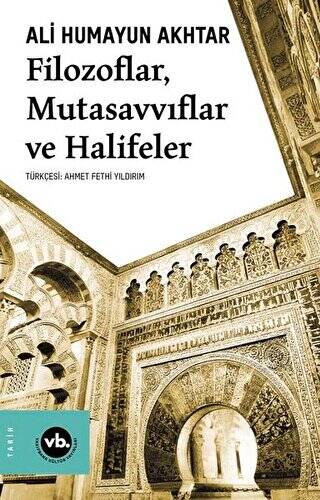 Filozoflar, Mutasavvıflar ve Halifeler - 1