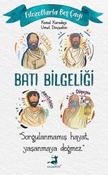 Filozoflarla Beş Çayı: Batı Bilgeliği - 1