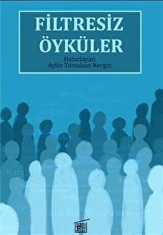 Filtresiz Öyküler - 1